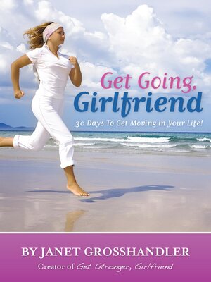 cover image of Get Going, Girlfriend